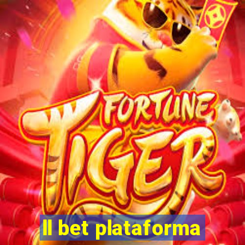 ll bet plataforma